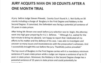JURY ACQUITS MAN ON 30 COUNTS AFTER A ONE MONTH TRIAL
